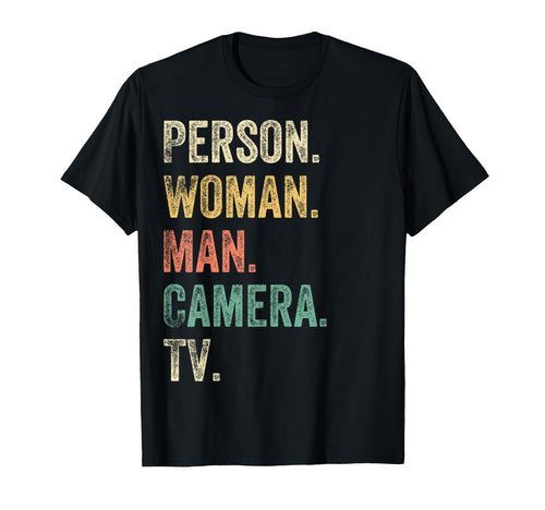 Person Camera Tv T-Shirt - Novelty Apparel for Adults - T-Shirt, Sweatshirt, Hoodie