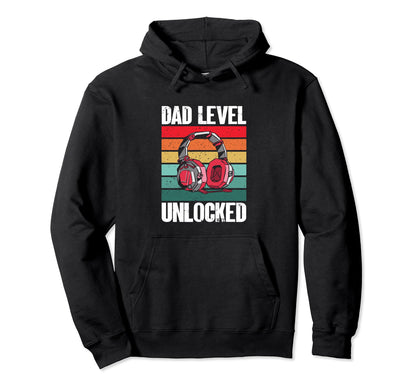 Fathers Day Dad Level Unlocked Funny Gamer Hoodie - Unique Graphic Unisex - T-Shirt, Sweatshirt, Hoodie