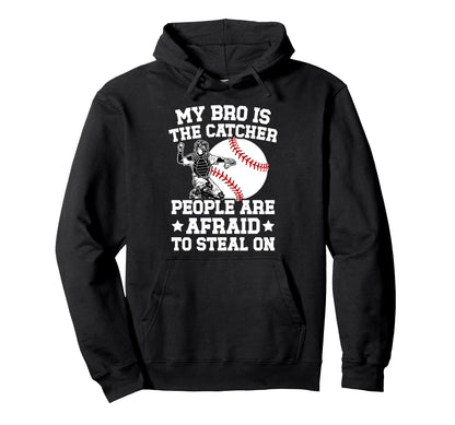 My Bro Is Baseball Catcher Brother Hoodie - Aesthetic Graphic for Adults - T-Shirt, Sweatshirt, Hoodie