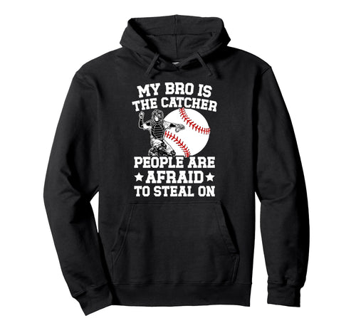 My Bro Is Baseball Catcher Brother Hoodie - Aesthetic Graphic for Adults - T-Shirt, Sweatshirt, Hoodie