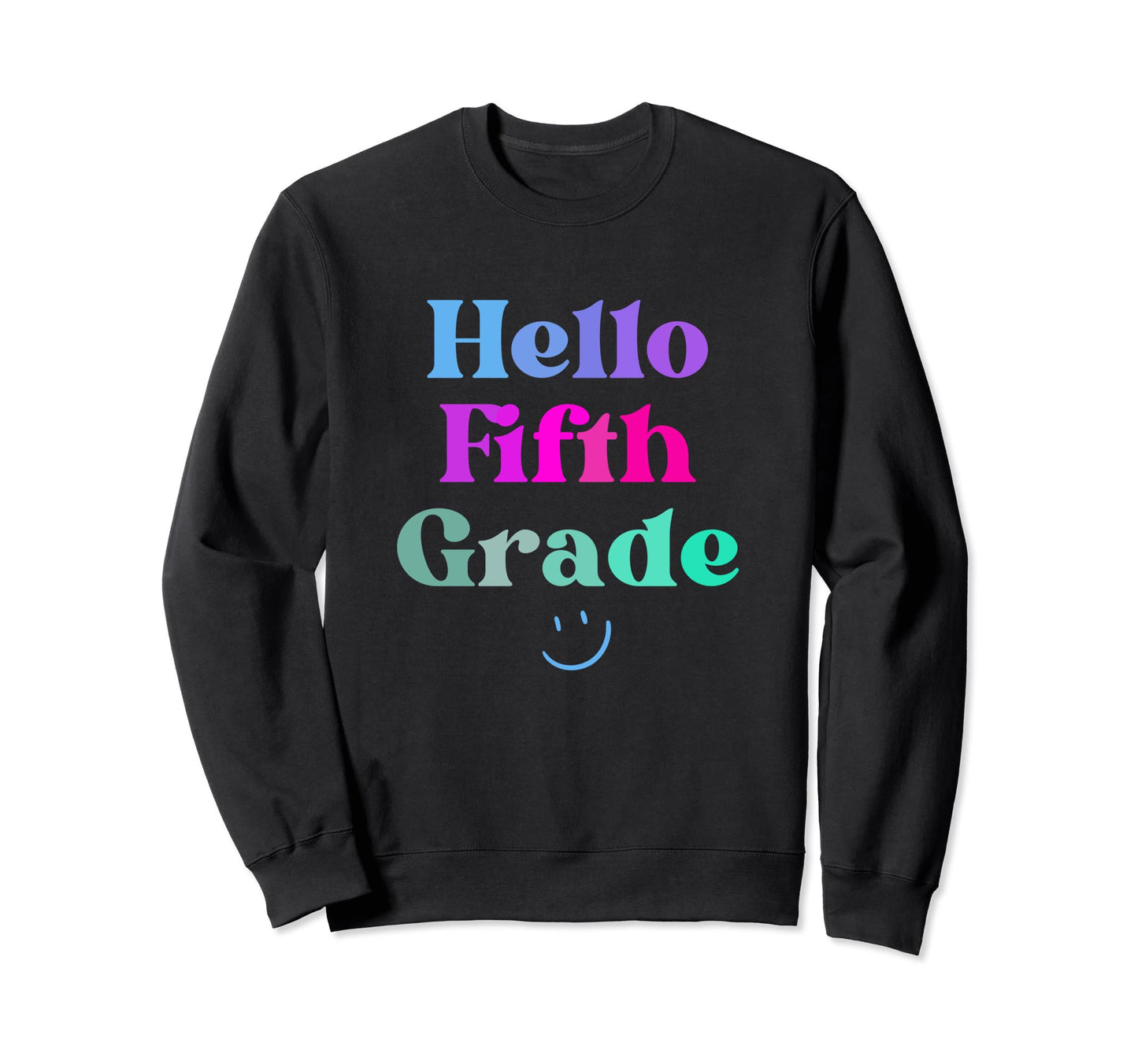 Hello Fifth Grade Teachers Boho Groovy Sweatshirt - Novelty Apparel Unisex - T-Shirt, Sweatshirt, Hoodie
