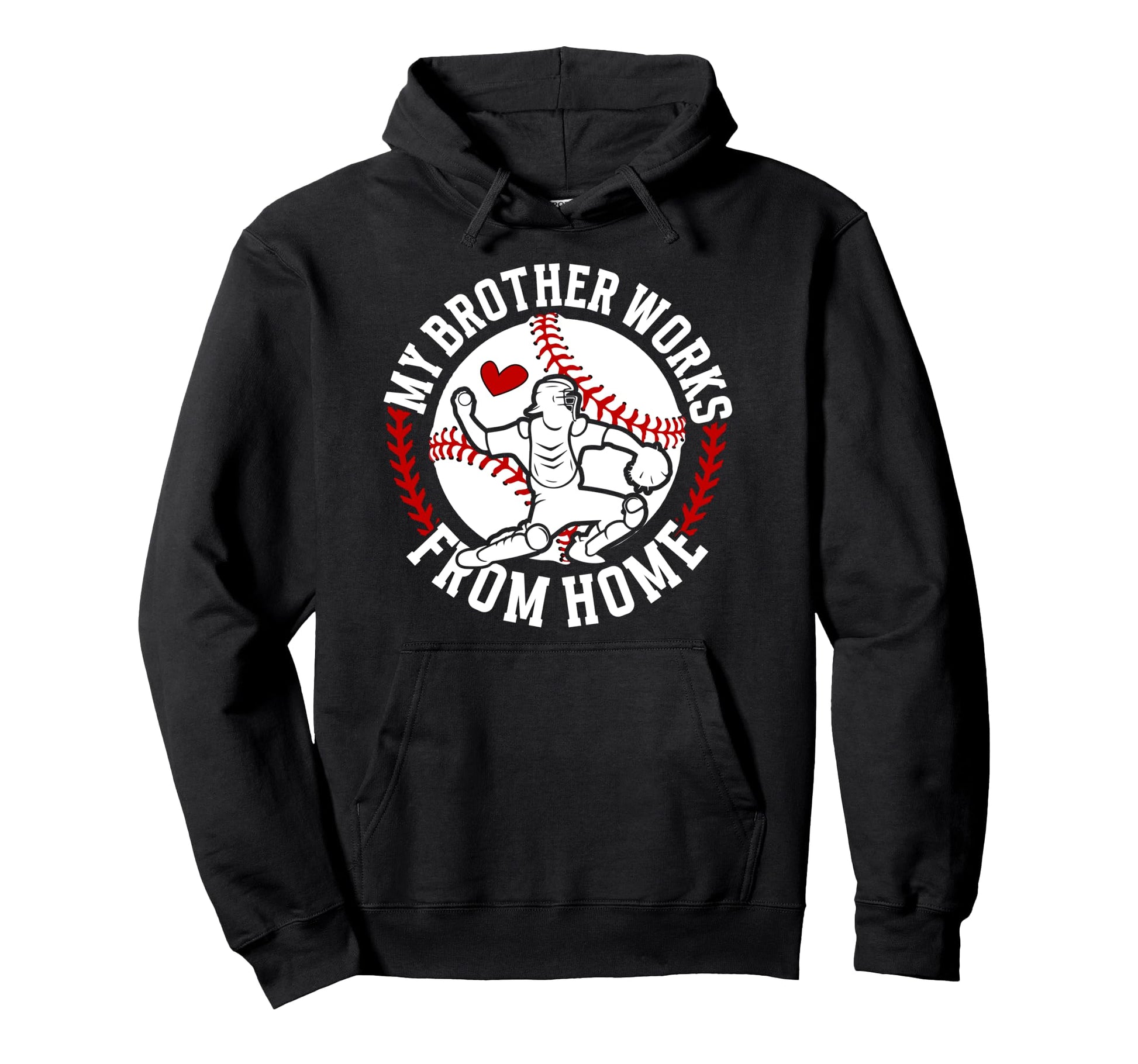 Baseball Catcher Sister Funny Hoodie - Casual Everyday Wear Unisex - T-Shirt, Sweatshirt, Hoodie