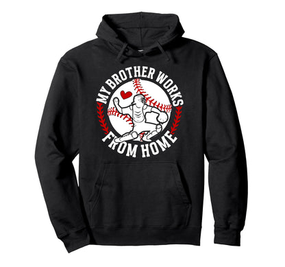 Baseball Catcher Sister Funny Hoodie - Casual Everyday Wear Unisex - T-Shirt, Sweatshirt, Hoodie