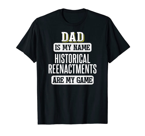 Funny Historical Reenactments Gift T-Shirt - Minimalist Print Men Women - T-Shirt, Sweatshirt, Hoodie