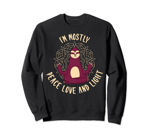 Im Mostly Peace Love And Light Yoga Sweatshirt - Graphic Print for Adults - T-Shirt, Sweatshirt, Hoodie