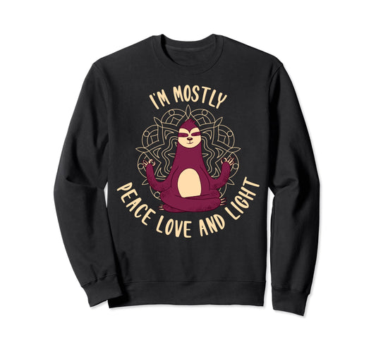 Im Mostly Peace Love And Light Yoga Sweatshirt - Graphic Print for Adults - T-Shirt, Sweatshirt, Hoodie