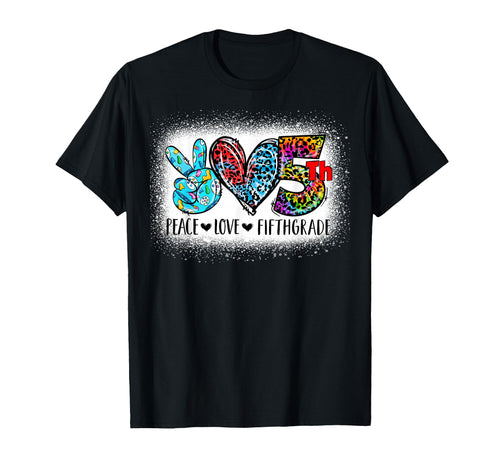 Peace Love Fifth Grade Back To School Team T-Shirt - Trendy Graphic Unisex - T-Shirt, Sweatshirt, Hoodie