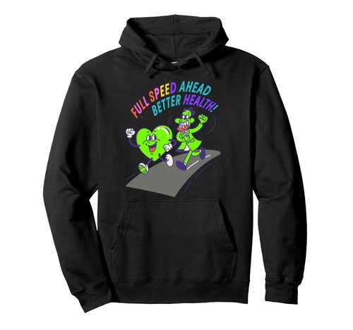 Full Speed Ahead To Better Health Run Hoodie - Aesthetic Graphic Men Women - T-Shirt, Sweatshirt, Hoodie