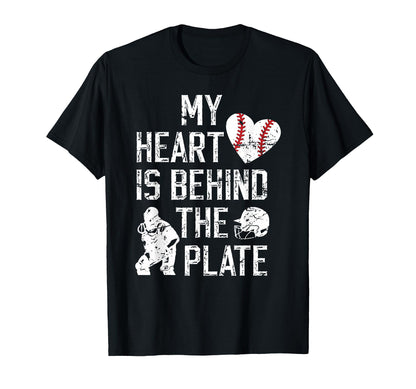Behind Plate Baseball Catcher Mom T-Shirt - Unique Graphic for Adults - T-Shirt, Sweatshirt, Hoodie