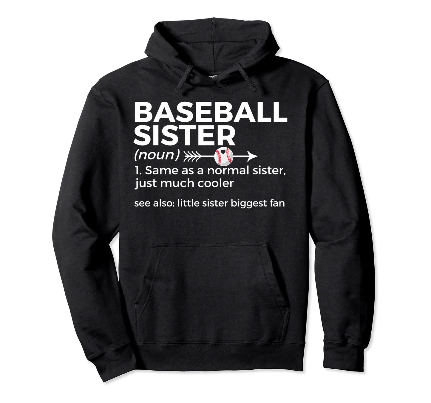 Baseball Sister Definition Little Hoodie - Fun Novelty Design Unisex - T-Shirt, Sweatshirt, Hoodie