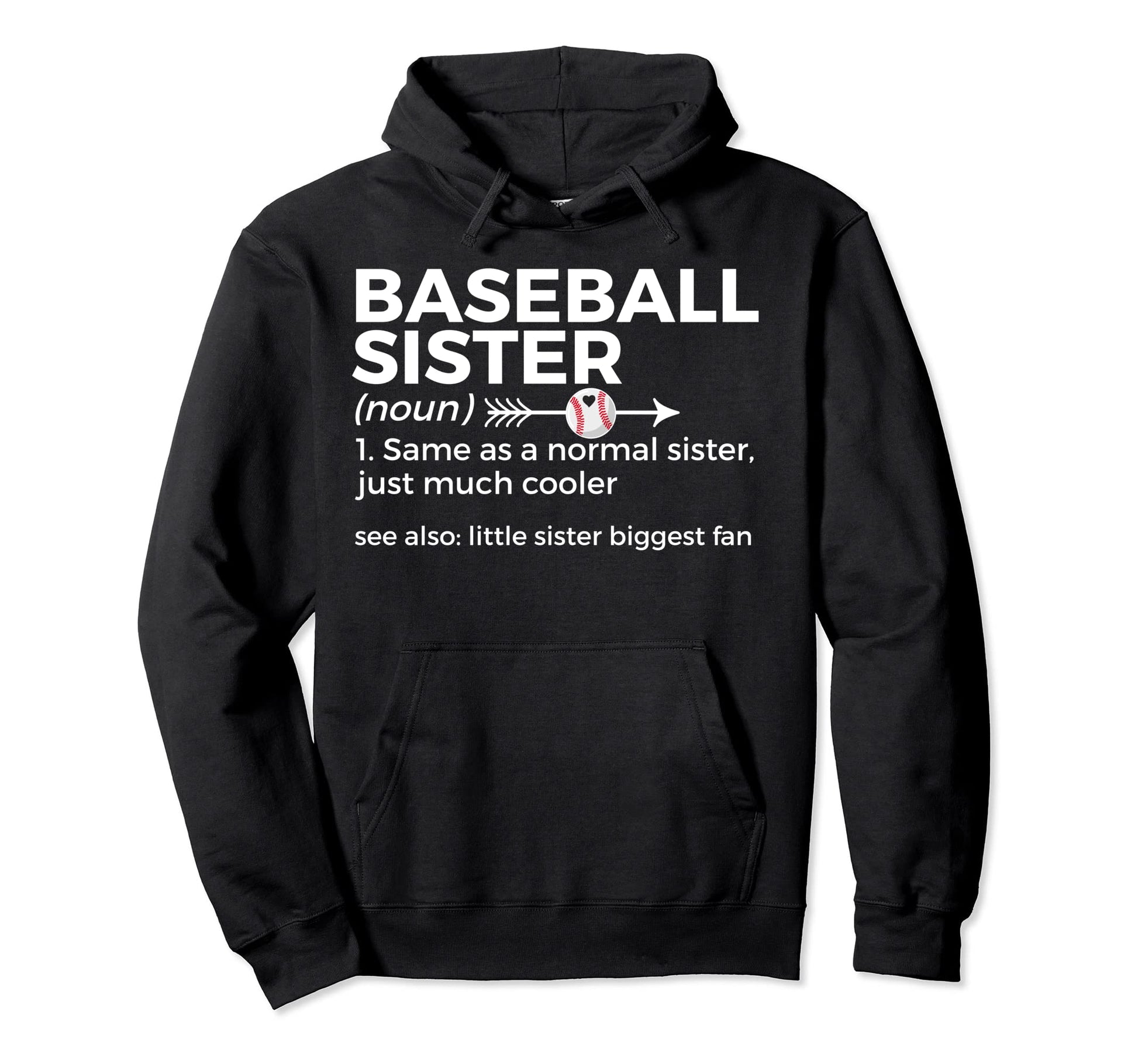 Baseball Sister Definition Little Hoodie - Fun Novelty Design Unisex - T-Shirt, Sweatshirt, Hoodie