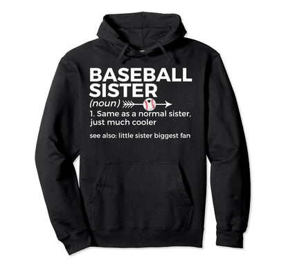 Baseball Sister Definition Little Hoodie - Fun Novelty Design Unisex - T-Shirt, Sweatshirt, Hoodie