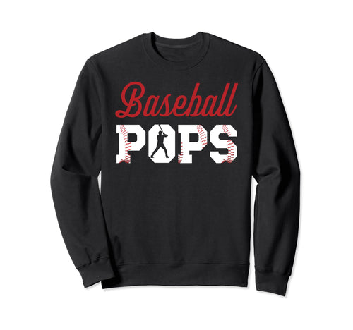 Baseball Pops Grandpa Pops Baseball Sweatshirt - Unique Graphic Unisex - T-Shirt, Sweatshirt, Hoodie
