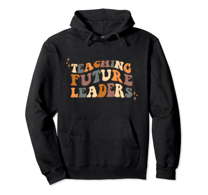 Teaching Future Leaders Boho 70S Hoodie - Aesthetic Graphic Men Women - T-Shirt, Sweatshirt, Hoodie