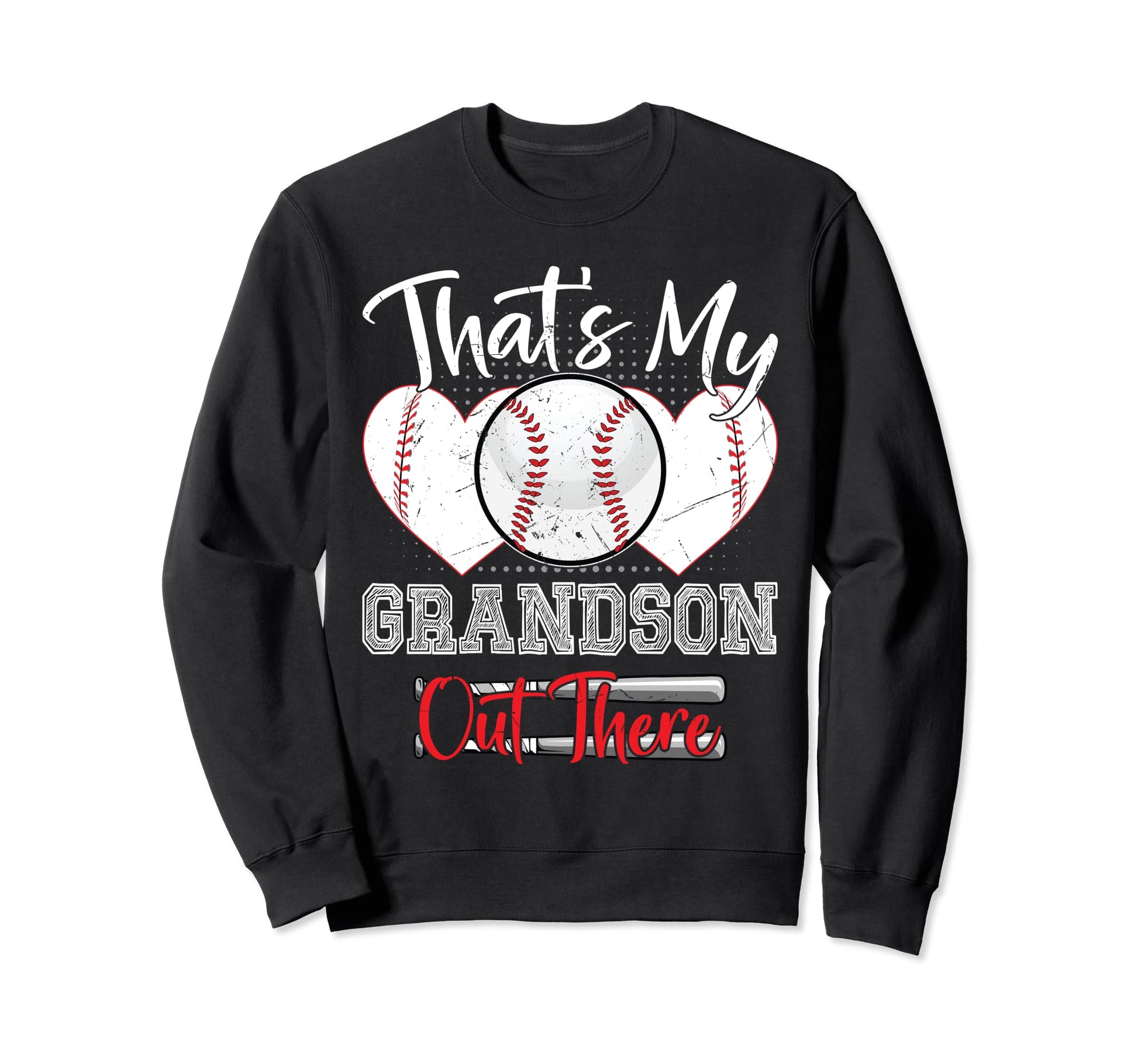 Thats My Grandson Out There Funny Sweatshirt - Graphic Print Unisex - T-Shirt, Sweatshirt, Hoodie