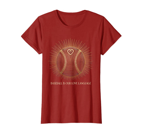 Baseball Is Our Love Language T-Shirt - Casual Everyday Wear for Adults - T-Shirt, Sweatshirt, Hoodie