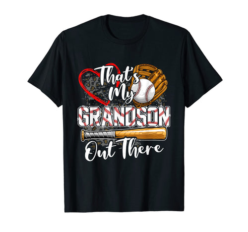 Baseball Grandpa Grandma Nana Thats T-Shirt - Fun Novelty Design Men Women - T-Shirt, Sweatshirt, Hoodie