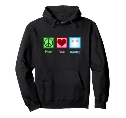 Peace Love Bowling Hoodie - Graphic Print Men Women - T-Shirt, Sweatshirt, Hoodie