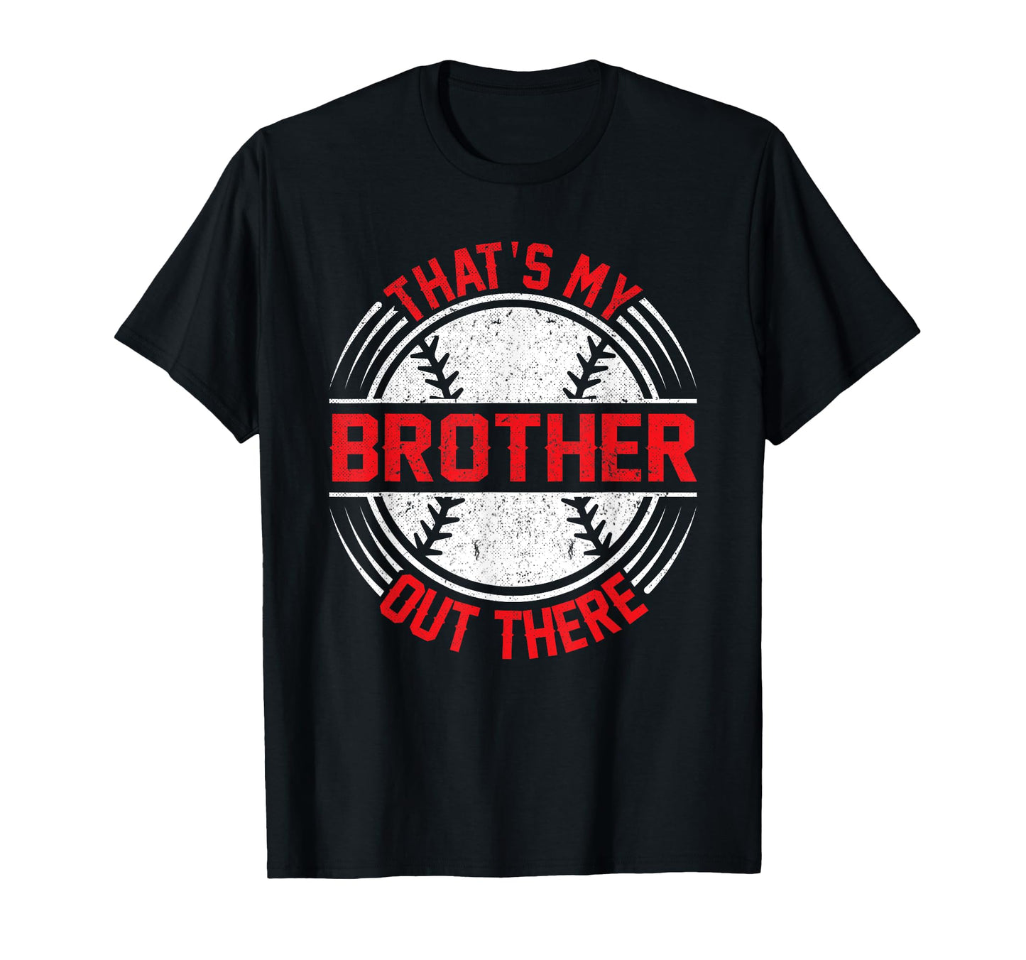 Baseball Sister Thats My Brother Out T-Shirt - Custom Art Print Unisex - T-Shirt, Sweatshirt, Hoodie