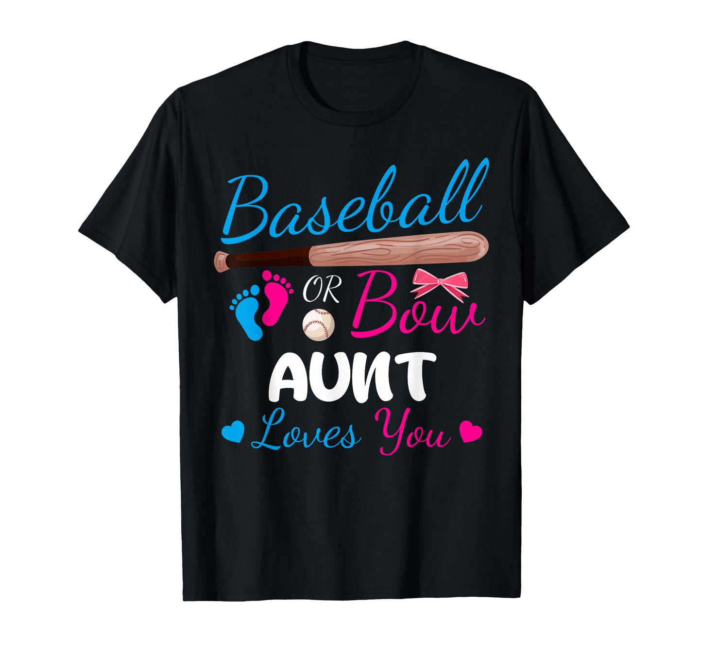 Baseball Or Bow Aunt Loves You Proud T-Shirt - Graphic Print for Adults - T-Shirt, Sweatshirt, Hoodie