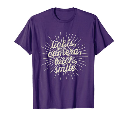 Funny Lights Camera Bitch Smile T-Shirt - Streetwear Style for Adults - T-Shirt, Sweatshirt, Hoodie