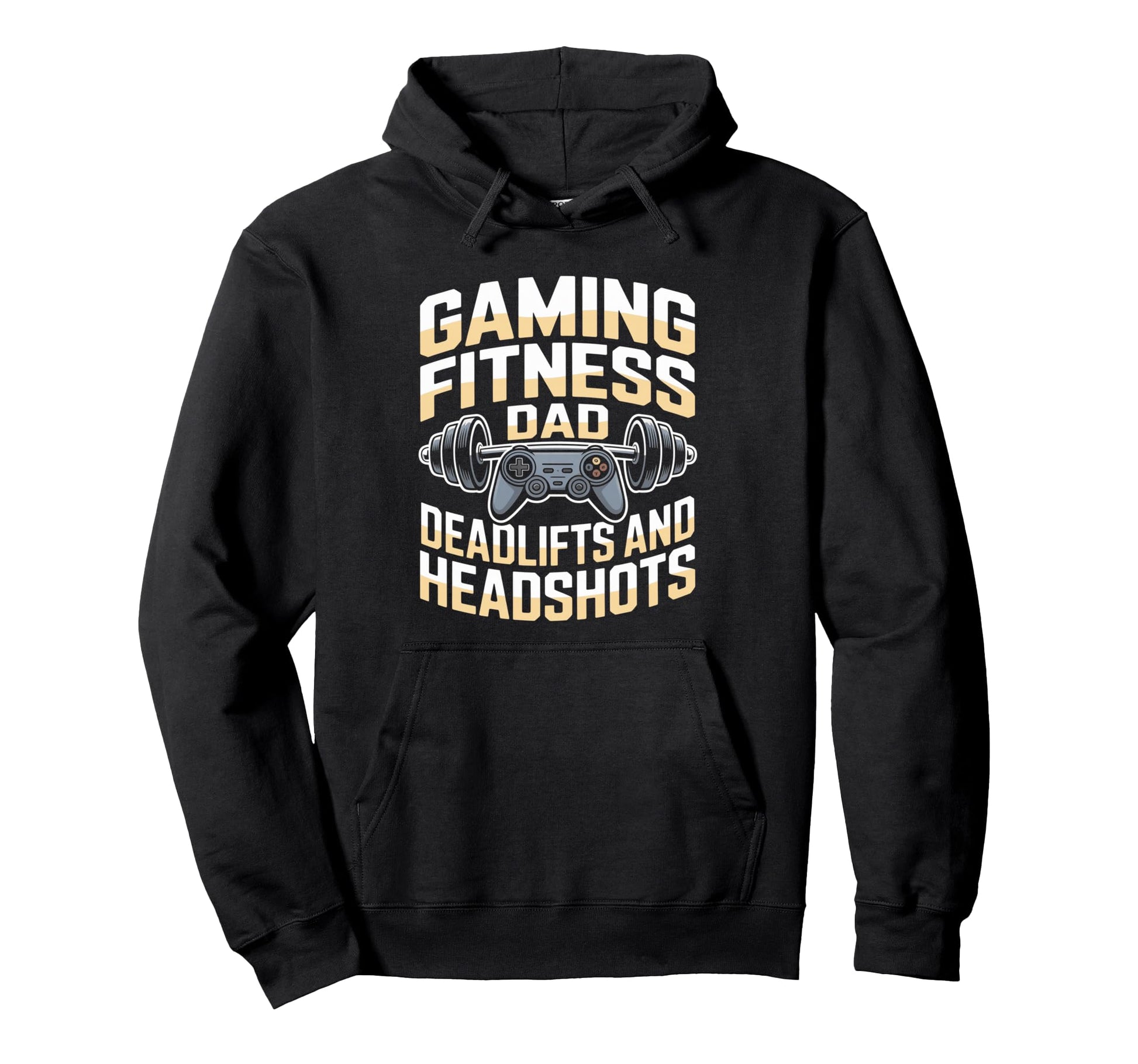 Gaming Fitness Dad Deadlifts And Headshots Hoodie - Graphic Print Men Women - T-Shirt, Sweatshirt, Hoodie