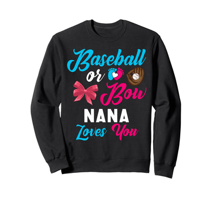 Baseball Or Bow Nana Loves You Sweatshirt - Minimalist Print for Adults - T-Shirt, Sweatshirt, Hoodie