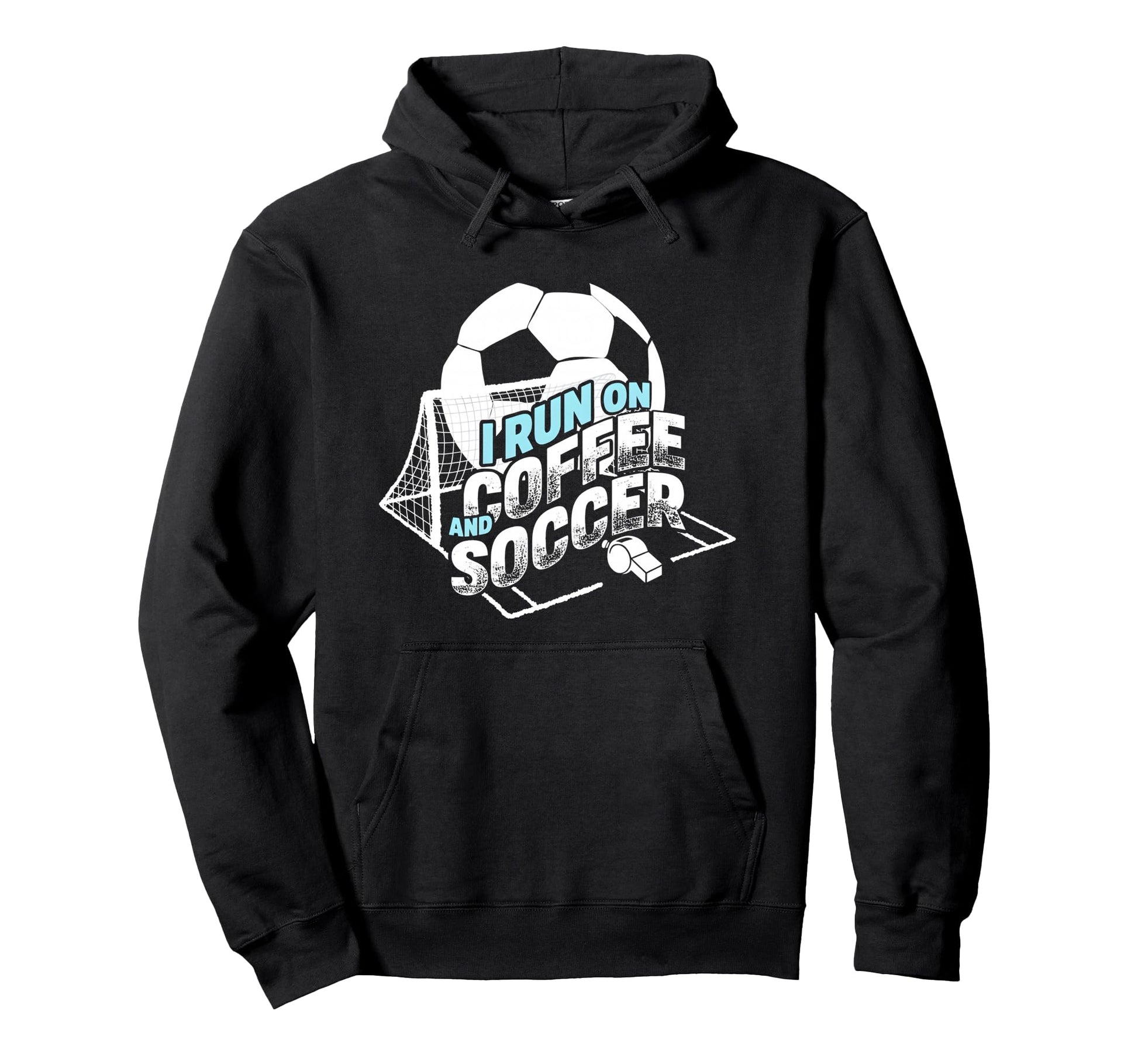I Run Coffee And Soccer Soccer Parent Hoodie - Unique Graphic for Adults - T-Shirt, Sweatshirt, Hoodie