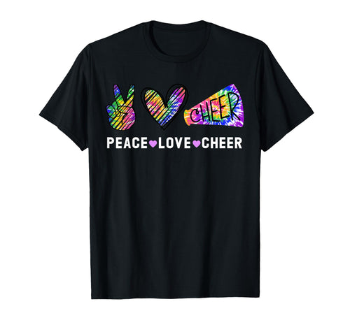 Peace Love Cheer Tie Dye Cheerleading T-Shirt - Trendy Graphic Unisex - T-Shirt, Sweatshirt, Hoodie