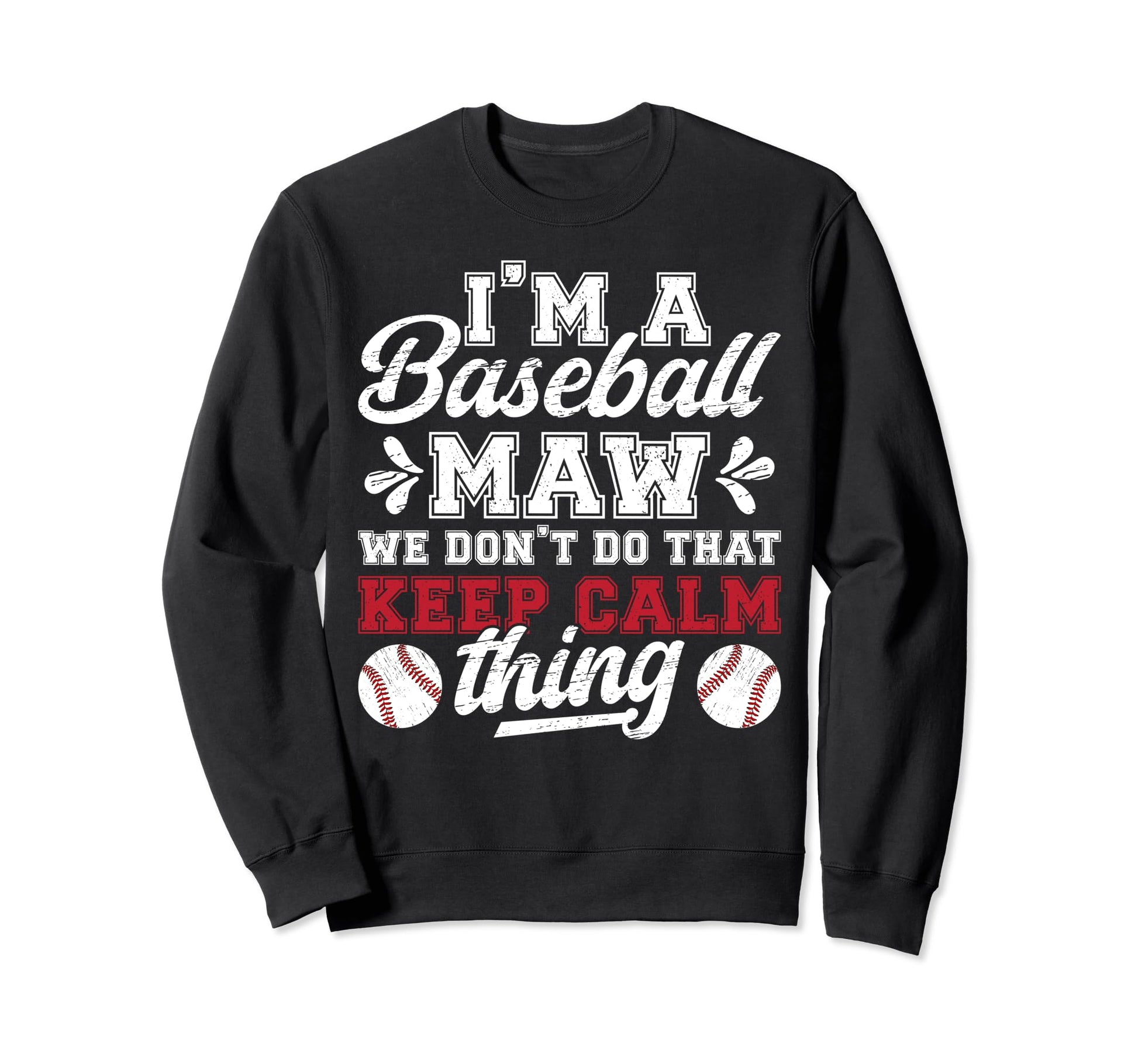Im Baseball Maw Grandma Maw Sweatshirt - Aesthetic Graphic for Adults - T-Shirt, Sweatshirt, Hoodie