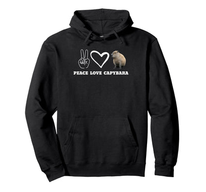 Peace Love Capybara Hoodie - Streetwear Style Unisex - T-Shirt, Sweatshirt, Hoodie