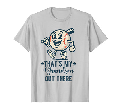 Thats My Grandson Out There Baseball T-Shirt - Unique Graphic for Adults - T-Shirt, Sweatshirt, Hoodie