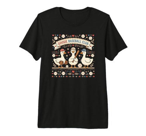 Goosie Baseball Club Baseball Geese Funny T-Shirt - Novelty Apparel Unisex - T-Shirt, Sweatshirt, Hoodie