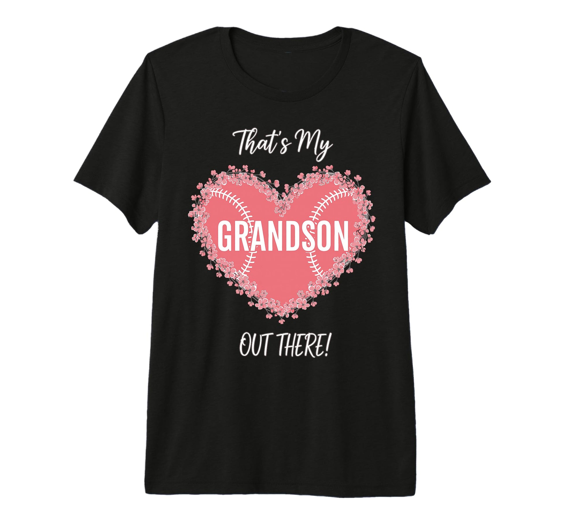 Thats My Grandson Out There Baseball T-Shirt - Unique Graphic Men Women - T-Shirt, Sweatshirt, Hoodie