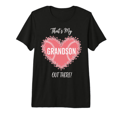 Thats My Grandson Out There Baseball T-Shirt - Unique Graphic Men Women - T-Shirt, Sweatshirt, Hoodie
