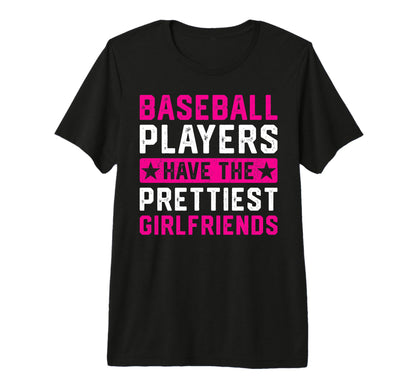 Baseball Players Have Prettiest T-Shirt - Trendy Graphic Unisex - T-Shirt, Sweatshirt, Hoodie