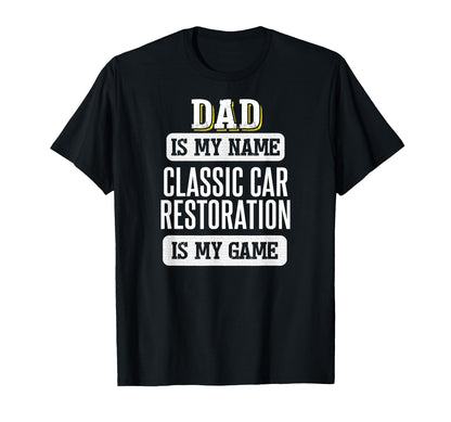 Funny Car Restoration Gift Dad Fathers Day T-Shirt - Unique Graphic Unisex - T-Shirt, Sweatshirt, Hoodie