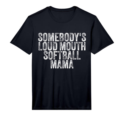 Mens Somebodys Loudmouth Softball T-Shirt - Fun Novelty Design Men Women - T-Shirt, Sweatshirt, Hoodie