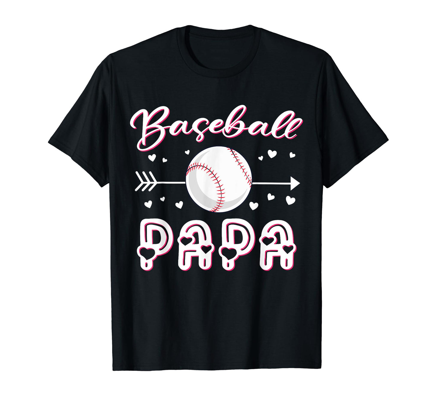Baseball Papa Baseball Sport Lover T-Shirt - Casual Everyday Wear Unisex - T-Shirt, Sweatshirt, Hoodie