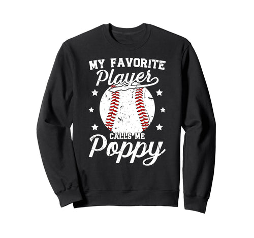 My Favorite Baseball Player Poppy Sweatshirt - Unique Graphic Men Women - T-Shirt, Sweatshirt, Hoodie