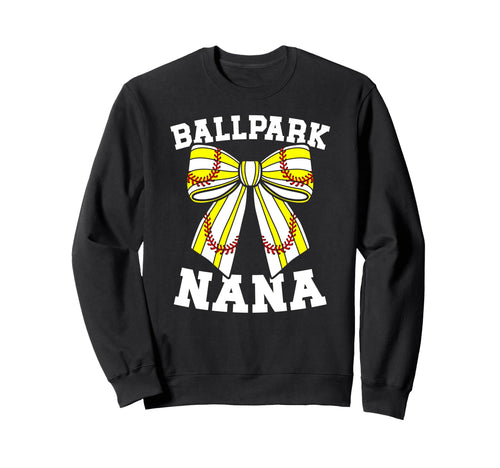 Ballpark Nana Grandma Softball Sweatshirt - Novelty Apparel for Adults - T-Shirt, Sweatshirt, Hoodie