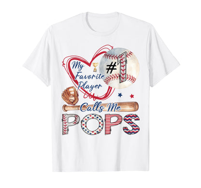 My Favorite Player Calls Me Pops T-Shirt - Aesthetic Graphic Men Women - T-Shirt, Sweatshirt, Hoodie