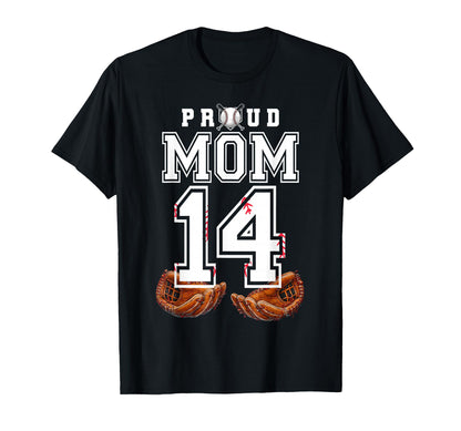 Proud Mom Baseball Player Number 14 Game T-Shirt - Novelty Apparel Unisex - T-Shirt, Sweatshirt, Hoodie