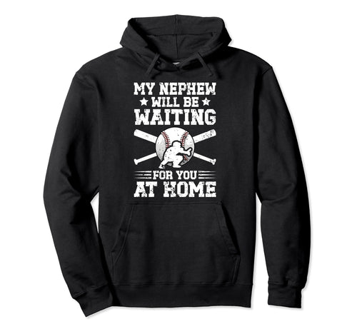 My Nephew Baseball Catcher Uncle Hoodie - Casual Everyday Wear for Adults - T-Shirt, Sweatshirt, Hoodie