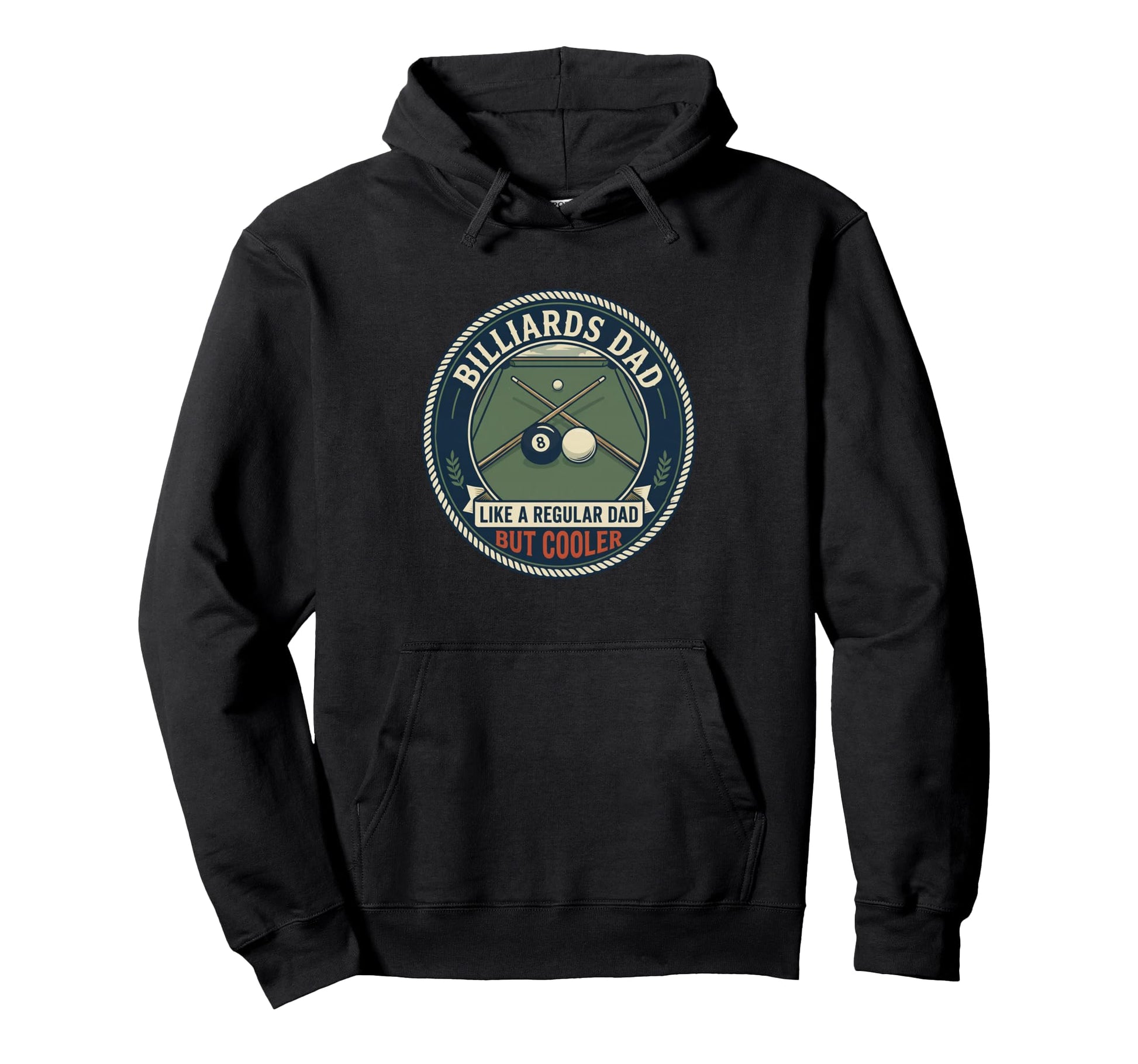 Billiards Dad Pool Player Cue Ball Hoodie - Fun Novelty Design Unisex - T-Shirt, Sweatshirt, Hoodie