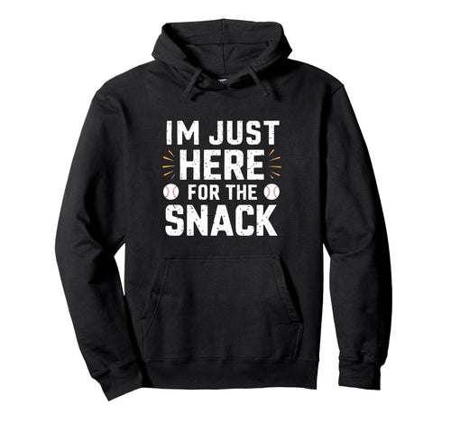Im Just Here Snack Baseball Brother Hoodie - Aesthetic Graphic for Adults - T-Shirt, Sweatshirt, Hoodie