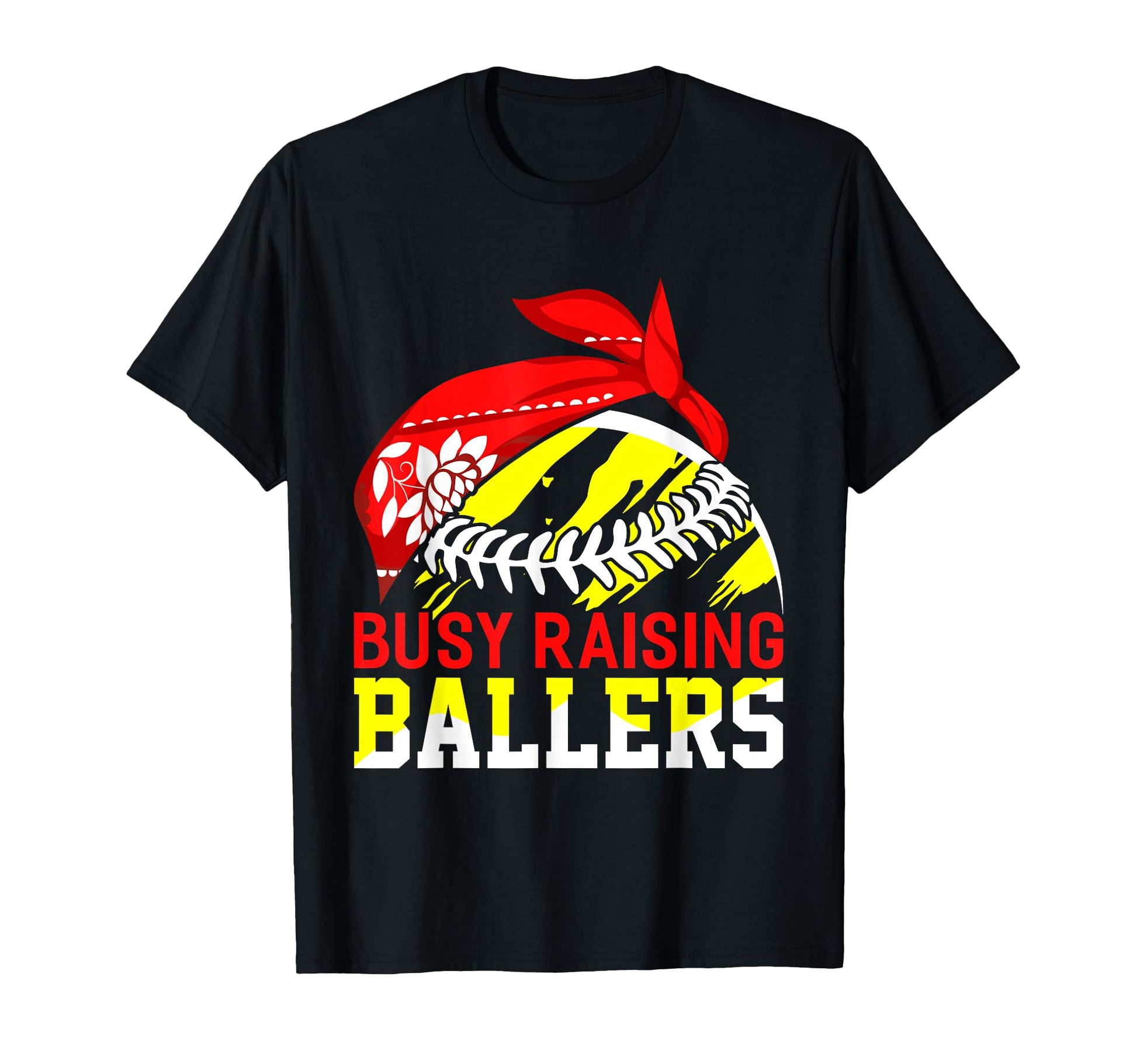 Busy Raising Ballers I Proud Sports T-Shirt - Trendy Graphic Men Women - T-Shirt, Sweatshirt, Hoodie