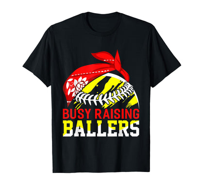 Busy Raising Ballers I Proud Sports T-Shirt - Trendy Graphic Men Women - T-Shirt, Sweatshirt, Hoodie