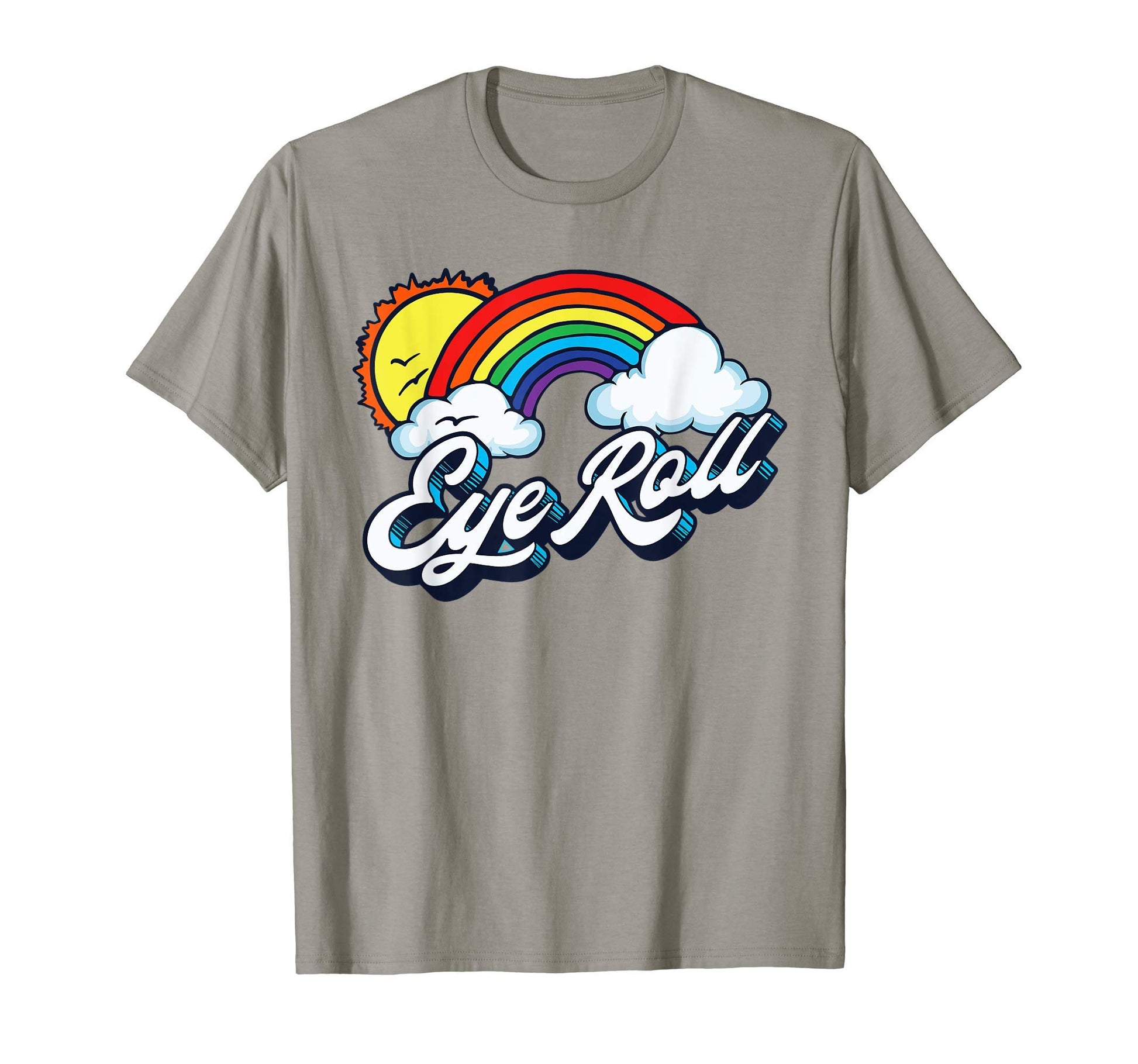 Eye Roll Sarcastic Rainbow 80S T-Shirt - Aesthetic Graphic Men Women - T-Shirt, Sweatshirt, Hoodie