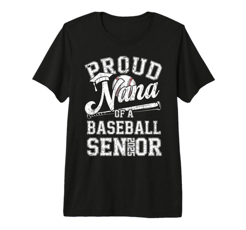 Proud Nana 2025 Senior Baseball T-Shirt - Streetwear Style for Adults - T-Shirt, Sweatshirt, Hoodie